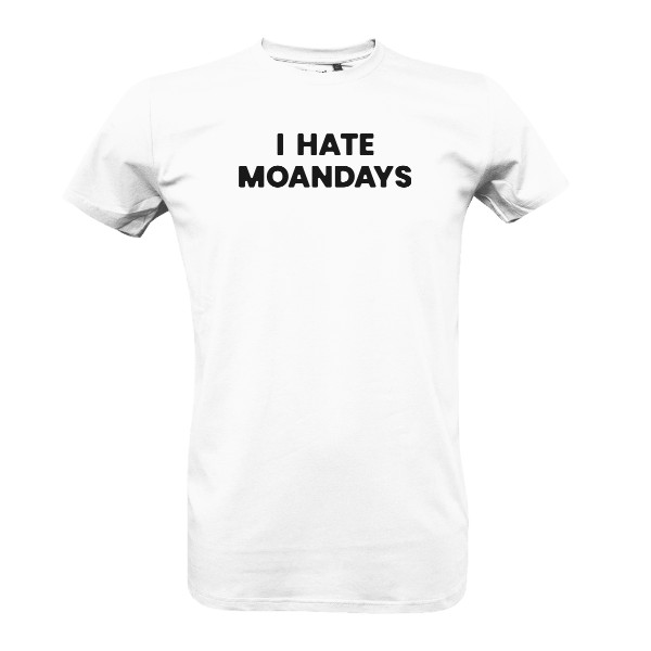 Tričko s potlačou I hate Moandays